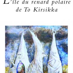 L'Île du renard polaire de To Kirsikka - Sophie Loizeau